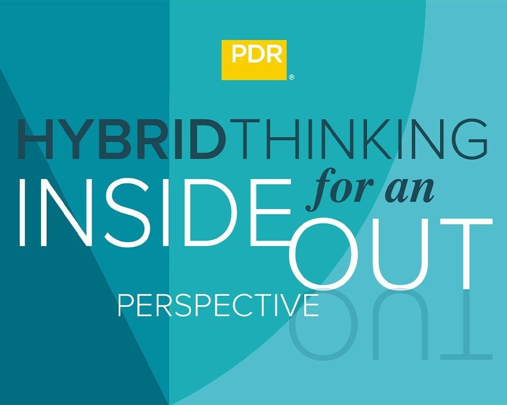 Hybrid Thinking for an Inside Out Perspective