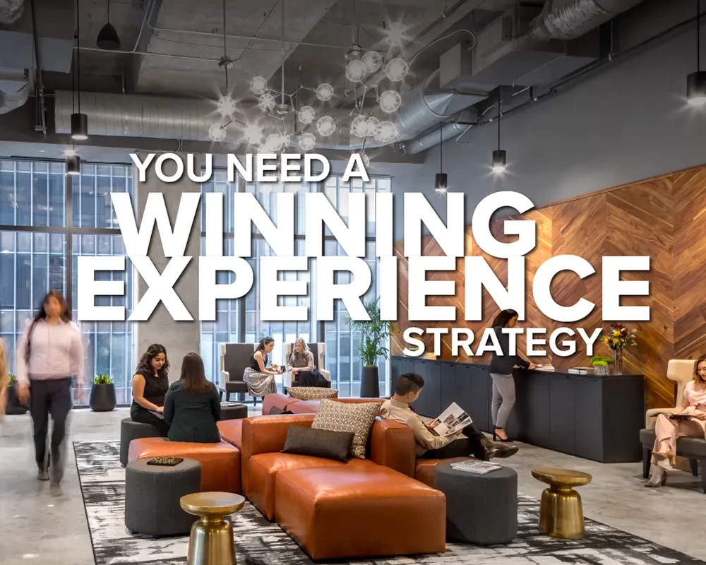 You Need a Winning Experience Strategy