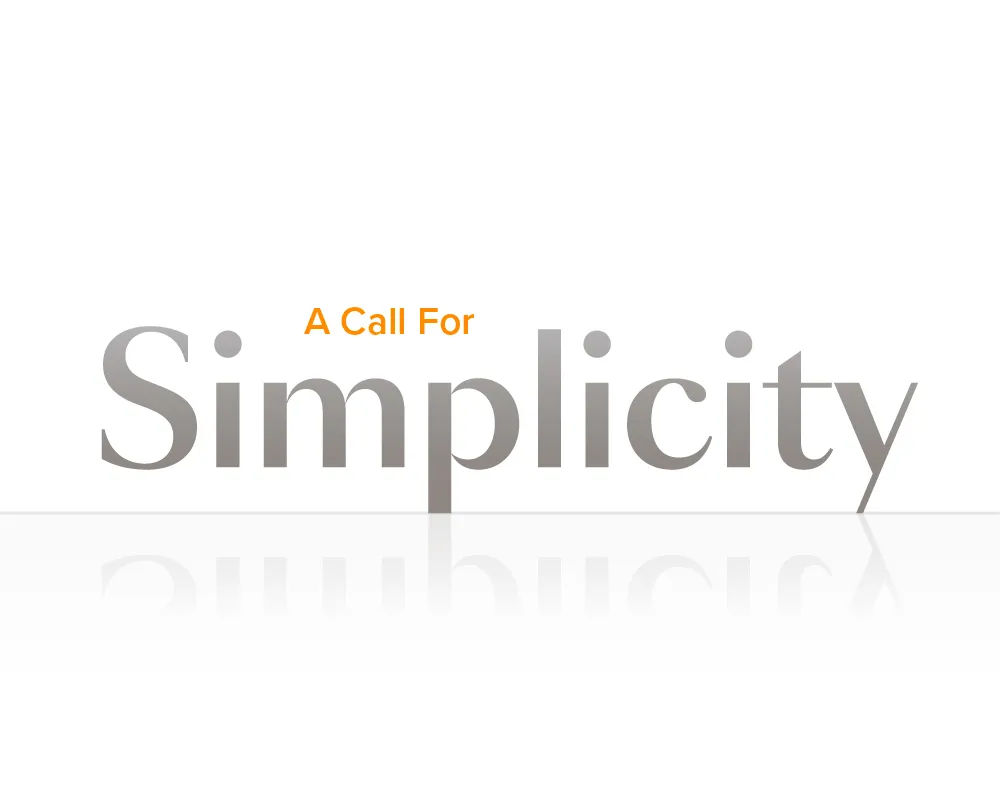 2024 A Call for Simplicity