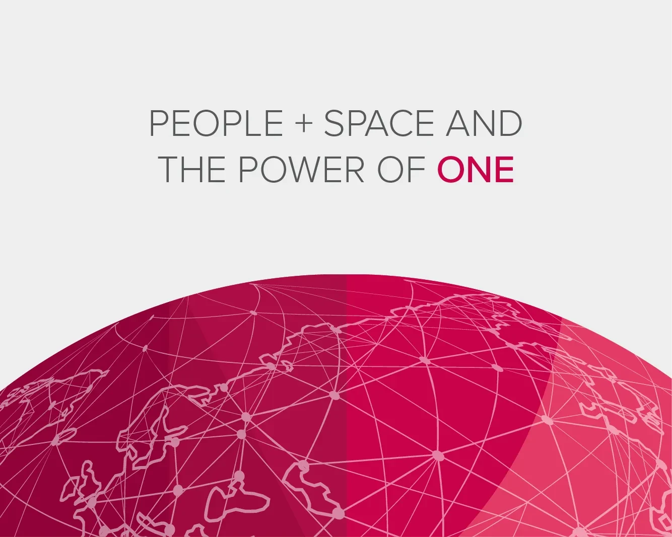 People + Space and the Power of ONE